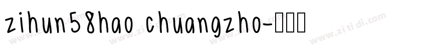 zihun58hao chuangzho字体转换